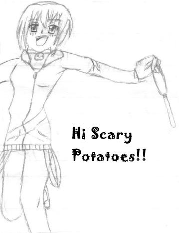 Scary Potatoesssss!