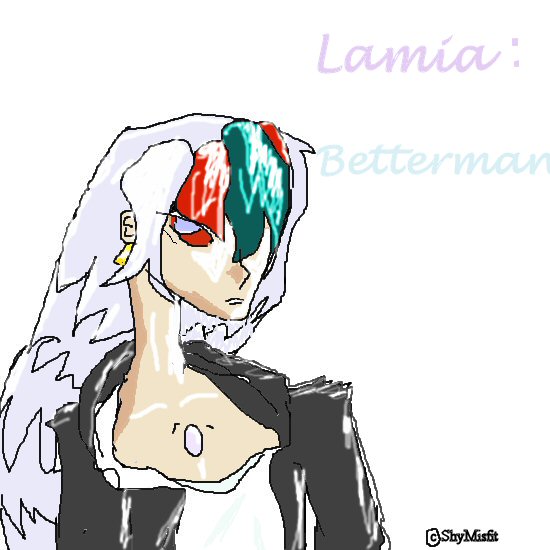 Lamia -- Betterman