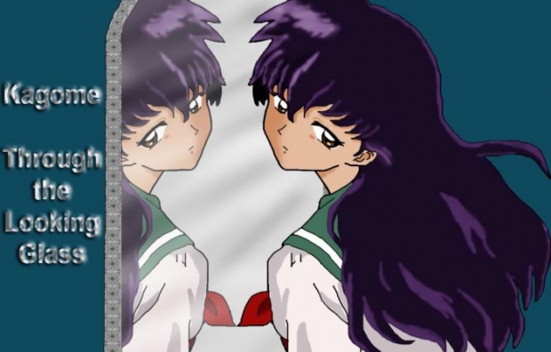 Kagome Through The Looking Glass