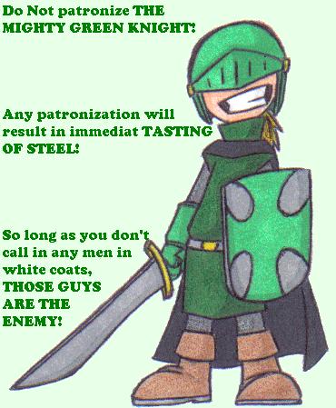 Green Knight Procautions