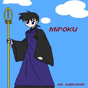 The Great Miroku!