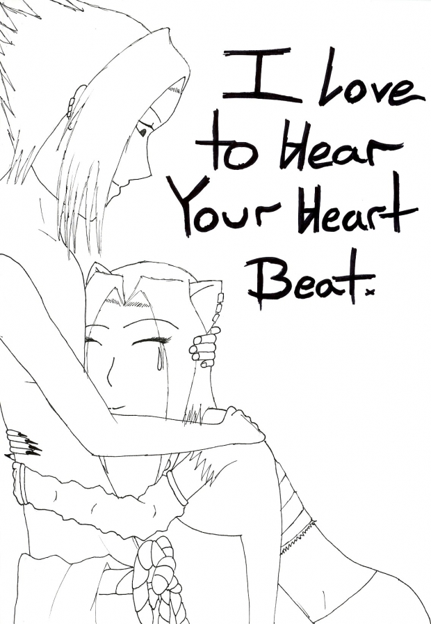 I love to hear your hear beat