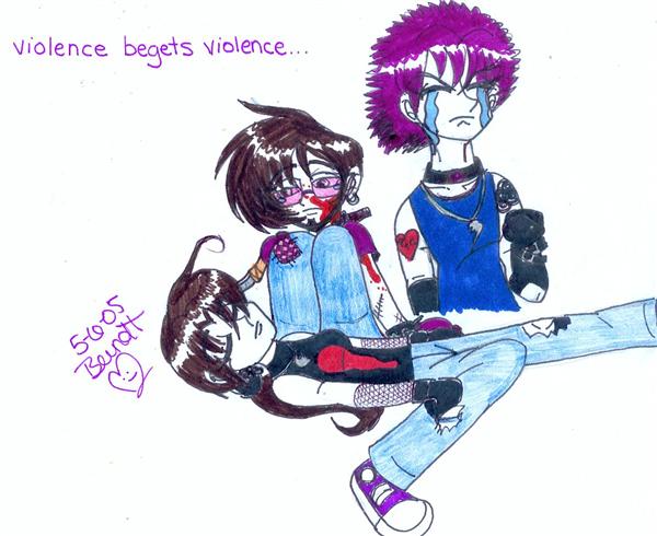 Violence Begets Violence