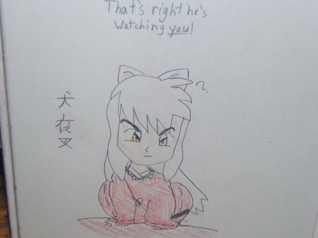 Inuyasha Is Watching You!