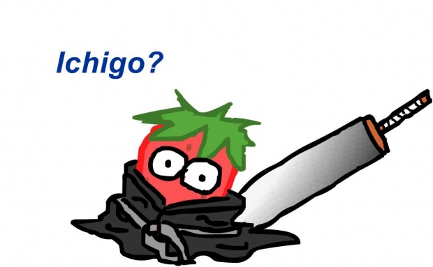 Ichigo?