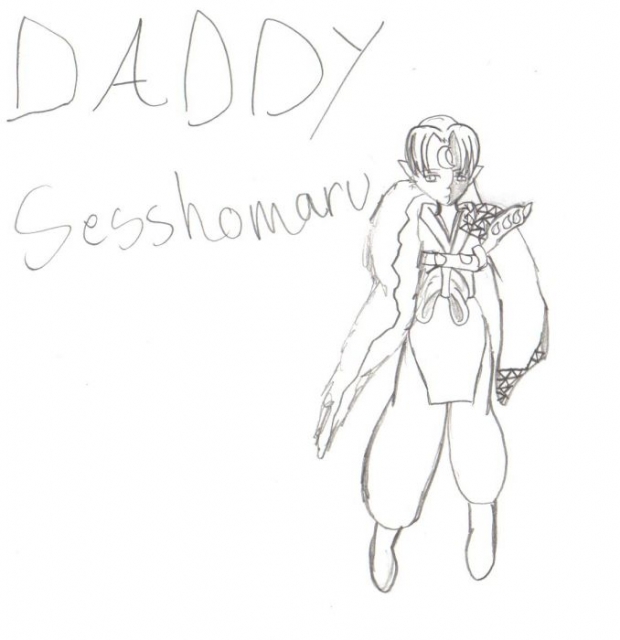 Sesshomaru (my Daddy)