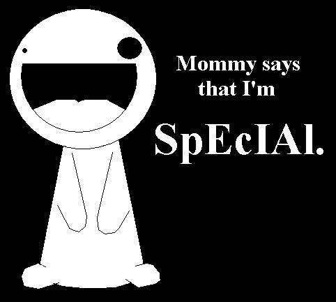 Mommy Says I'm Special