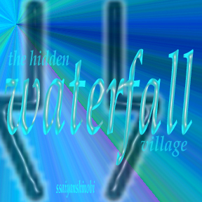 The Hidden Waterfall Village