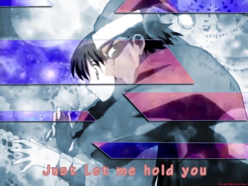 Just Let Me Hold You