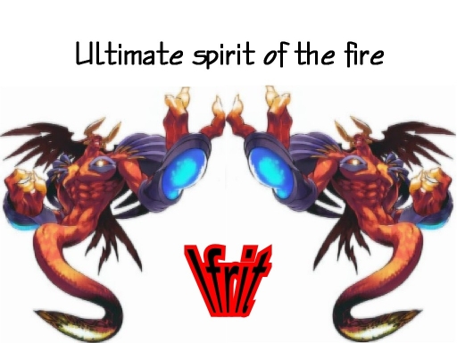 Ifrit, Ultimate Spirit Of The