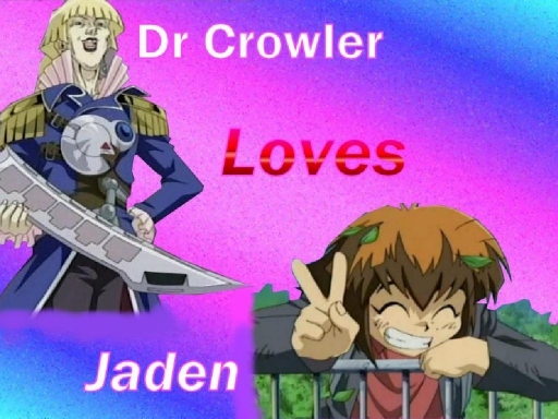 Crowler Loves Jaden