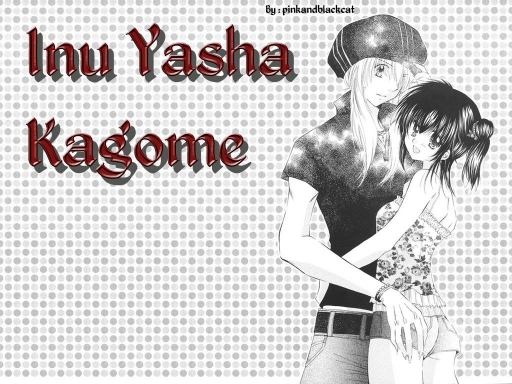 Inu Yasha & Kagome