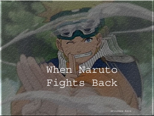 When Naruto Fights Back