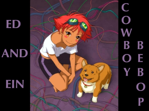 Ed And Ein Of Cowboy Bebop