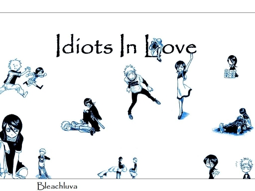 Idiots in Love