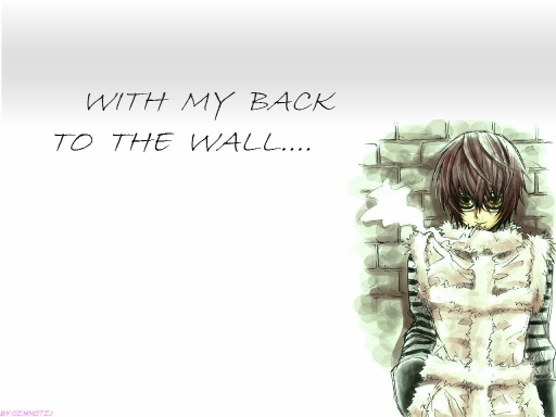 Back to the wall