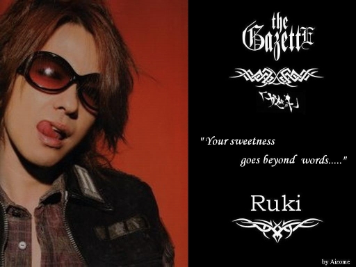 Ruki: words.....not enough