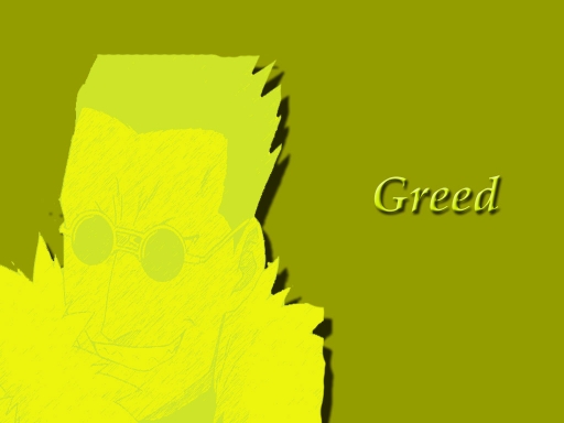 Greed