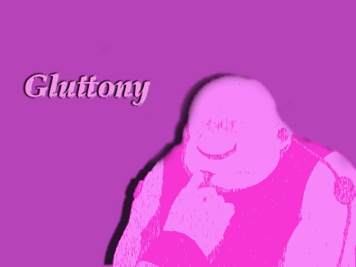 Gluttony