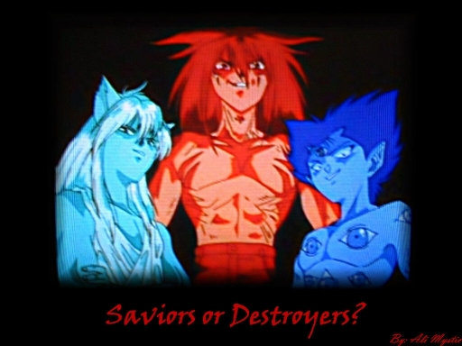 Saviors or Destroyers?