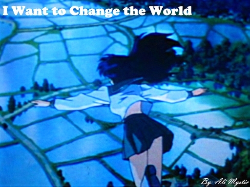 Change the World