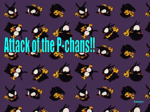 Attask Of The P_chans!!