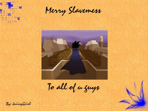 Merry Slavemess