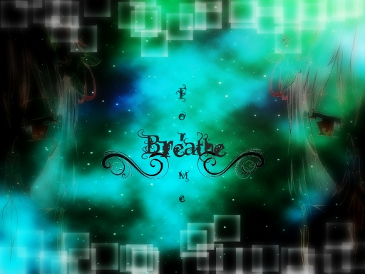 Breathe